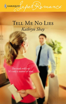 Title details for Tell Me No Lies by Kathryn Shay - Available